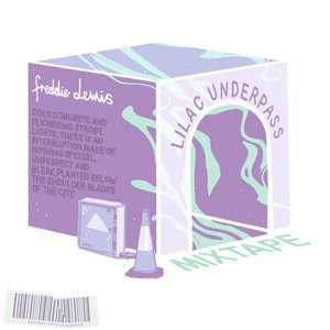 Lilac Underpass Mixtape