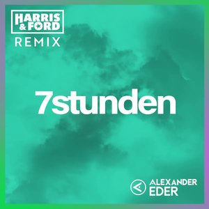 7 Stunden (Harris & Ford Remix) - Single