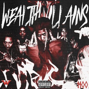 Wealthy Villains (feat. Zelly Ocho, TyFontaine, Matt Ox, Lil Candy Paint) - Single