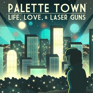 Life, Love, & Laser Guns
