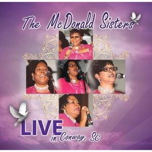 The McDonald Sisters LIVE in Conway, SC