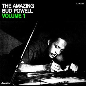 The Amazing Bud Powell Volume 1