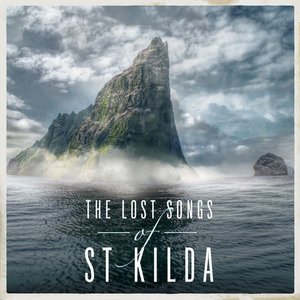 The Lost Songs Of St Kilda