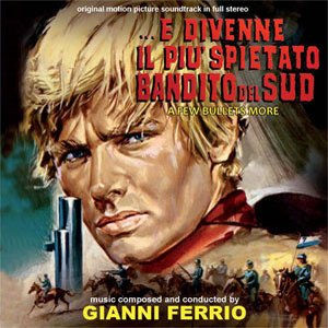 ...E divenne il più spietato bandito del sud (Original Motion Picture Soundtrack)