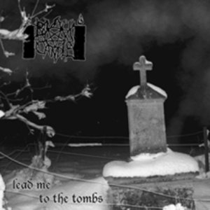 Lead Me To The Tombs