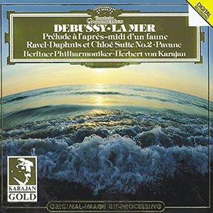 Debussy: La Mer, Prélude à l'après-midi - Ravel: Pavane, Daphnis et Chloé No. 2