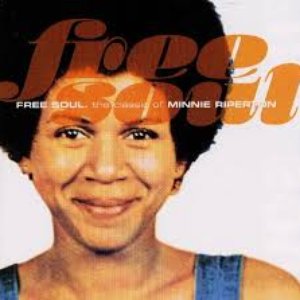 Free Soul: The Classics of Minnie Riperton