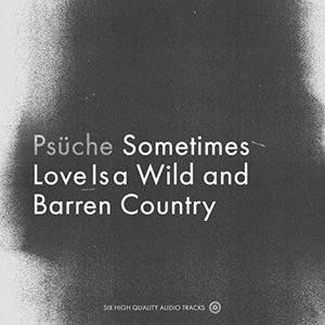 Sometimes Love Is a Wild and Barren Country