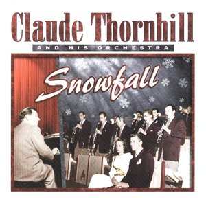 Claude Thornhill & His Orchestra, 1947