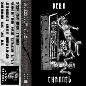 Endless Decay, Volume Two