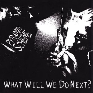 What Will We Do Next?