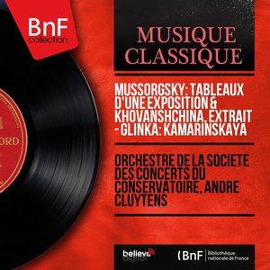 Mussorgsky: Tableaux d'une exposition & Khovanshchina, extrait - Glinka: Kamarinskaya (Mono Version)