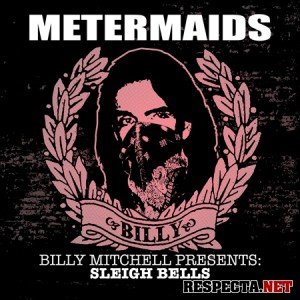Billy Mitchell Presents: Sleigh Bells