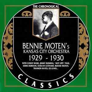 The Chronological Classics: Bennie Moten's Kansas City Orchestra 1929-1930