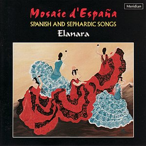 Mosiac d'España - Spanish and Sephardic Songs