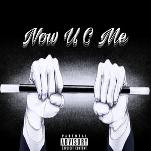 Now U C Me - Single