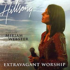 Extravagant Worship: The Songs Of Miriam Webster