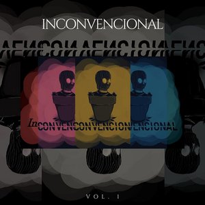 Inconvencional, Vol. 1