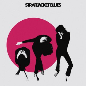 Straitjacket Blues - Single