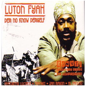 Lutan Fyah - Dem No Know Demself - Zortam Music