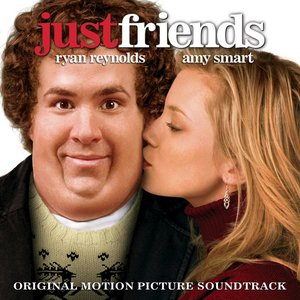 Just Friends (Original Motion Picture Soundtrack)