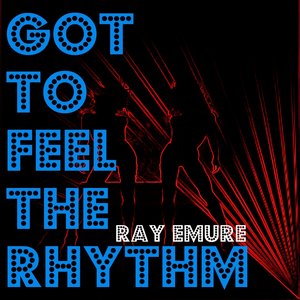 Got to Feel the Rhythm (Dance Hits)