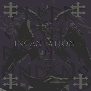 INCANTATION II  (Story Of Isaac and I††)