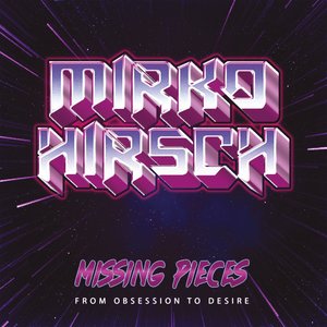 Missing Pieces: From Obsession To Desire