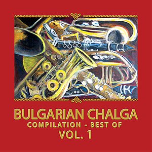 Bulgarian Chalga, Compilation - Best Of, Vol.1