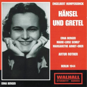 Engelbert Humperdinck : Hänsel und Gretel