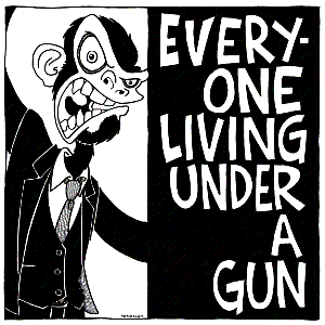 Everyone Living Under A Gun