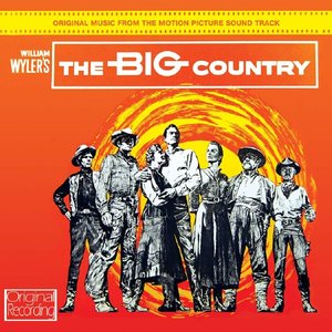 The Big Country (Original Motion Picture Soundtrack)
