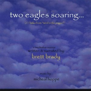 Two Eagles Soaring... 11 Haiku From: "Wind In The Pages"