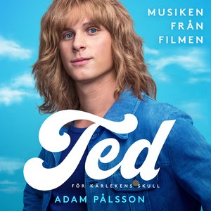 Ted - för kärlekens skull (Musiken från filmen)