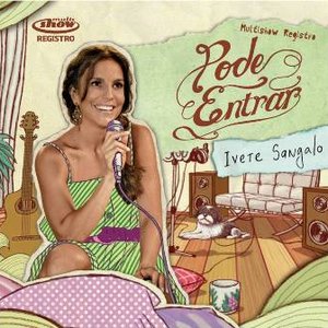 Image for 'Ivete Sangalo - (Pode Entrar) Multishow Registro'