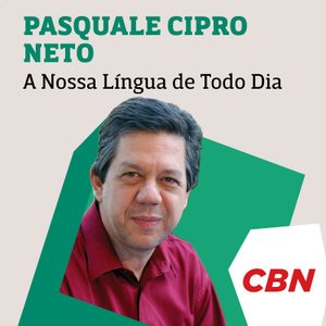 Image for 'Pasquale Cipro Neto - A Nossa Língua de Todo Dia'