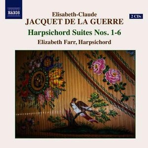 Jacquet De La Guerre: Harpischord Suites Nos. 1-6