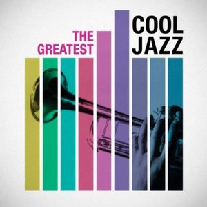 The Greatest Cool Jazz