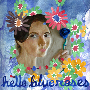 Hello, Blue Roses cover