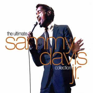 The Ultimate Sammy Davis Jr. Collection