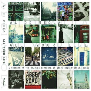 All Your Life - A Tribute To The Beatles Recorded At Abbey Road Studios, London