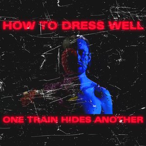 ONE TRAIN HIDES ANOTHER (The Anteroom Remixes)