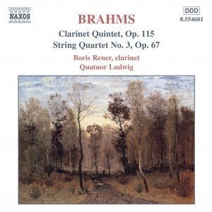 BRAHMS: Clarinet Quintet, Op. 115 / String Quartet No. 3