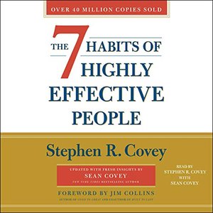 The 7 Habits of Highly Effective People