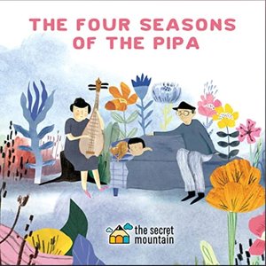 The Four Seasons of the Pipa