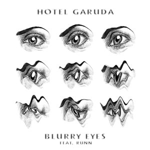 HOTEL GARUDA - Blurry Eyes - Zortam Music