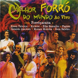 O Melhor Forró do Mundo (Ao Vivo)