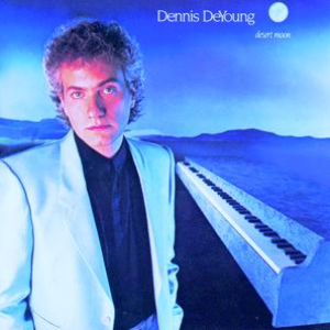 DENNIS DEYOUNG - Desert Moon Dennis de Young Lyrics - Zortam Music