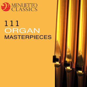 111 Organ Masterpieces