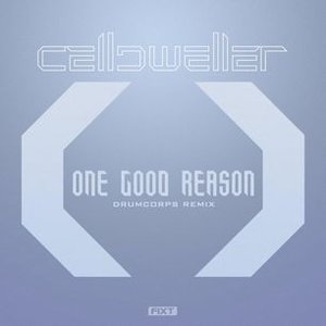 One Good Reason (Drumcorps Remix)